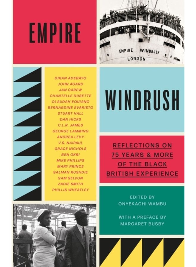 Empire Windrush Reflections on 75 Years More of the Black British Experience - Hardback
