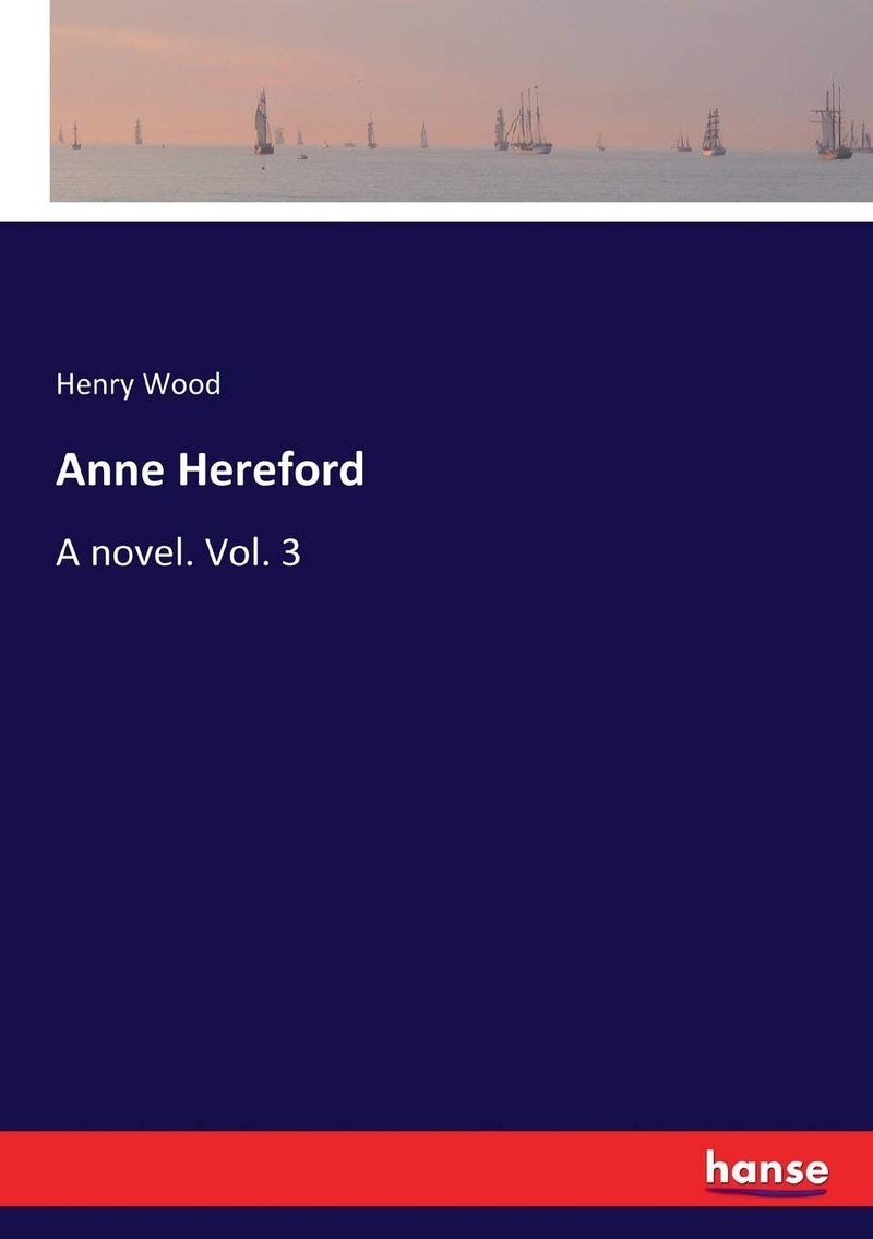 Anne Hereford: A novel. Vol. 3 - Image 1