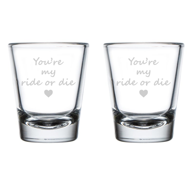 Set of 2 Shot Glasses 175oz Shot Glass Gift Youre My Ride Or Die Best Friend