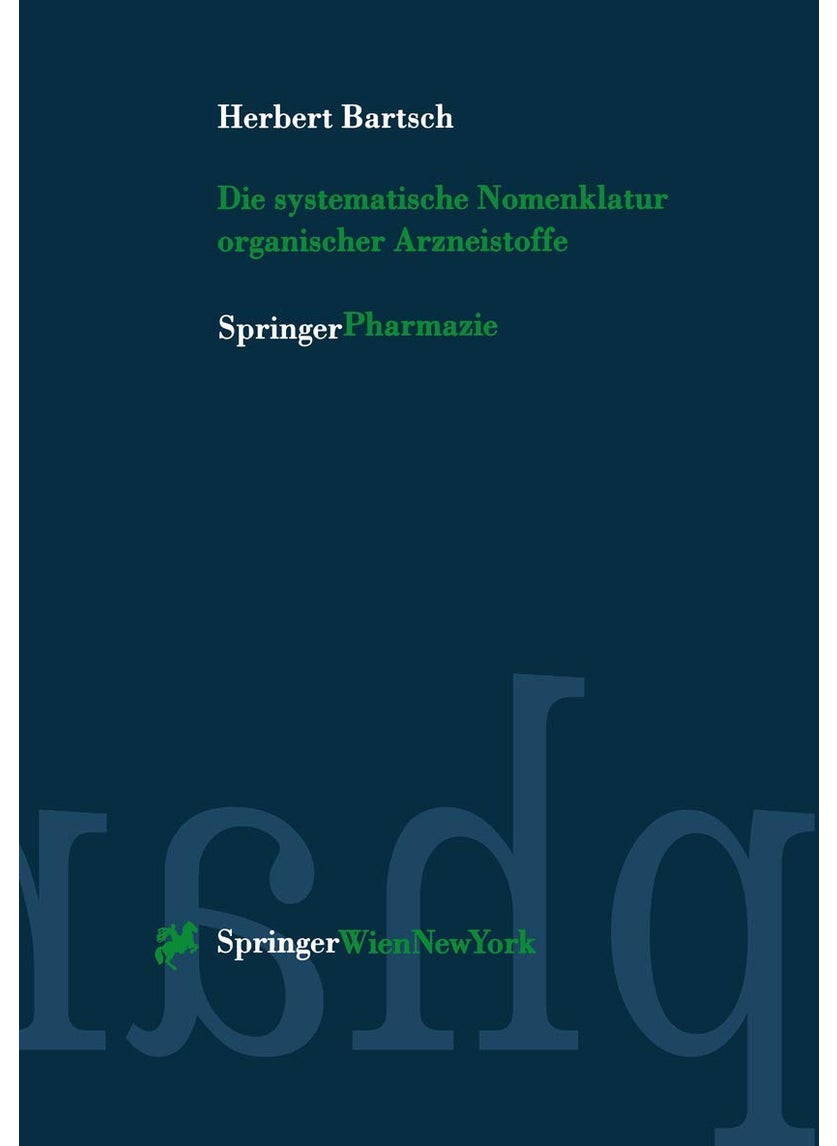 Die systematische Nomenklatur organischer Arzneistoffe 