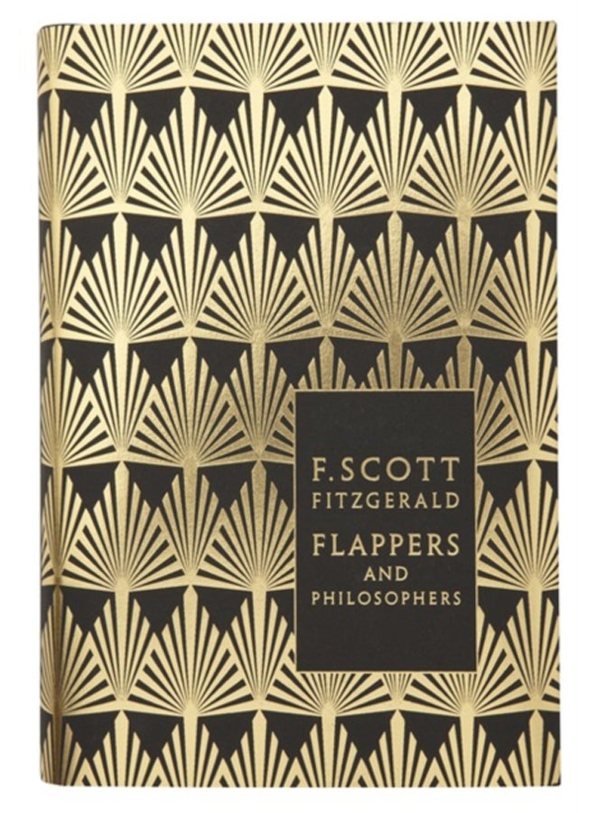 Flappers and Philosophers: The Collected Short Stories of F. Scott Fitzgerald 