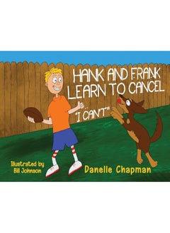 Hank and Frank Learn to Cancel I Can't