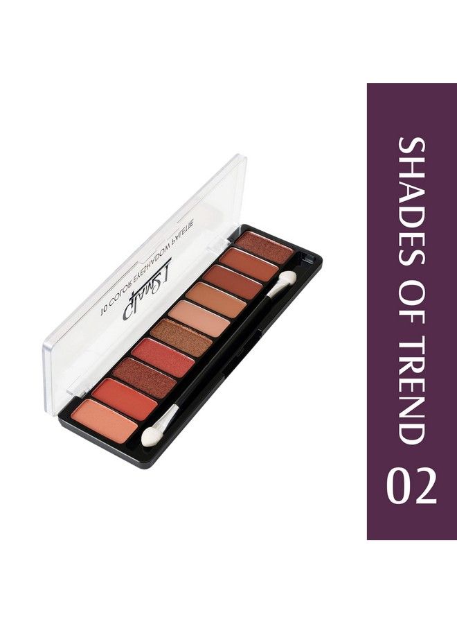 Glam 21 Glam21 Shades Of Trend Eyeshadow Palette ; 10 Highly Pigmented Shades ;Smudge Free & Longlasting ; 13.5Gm Shade 02 - Image 3