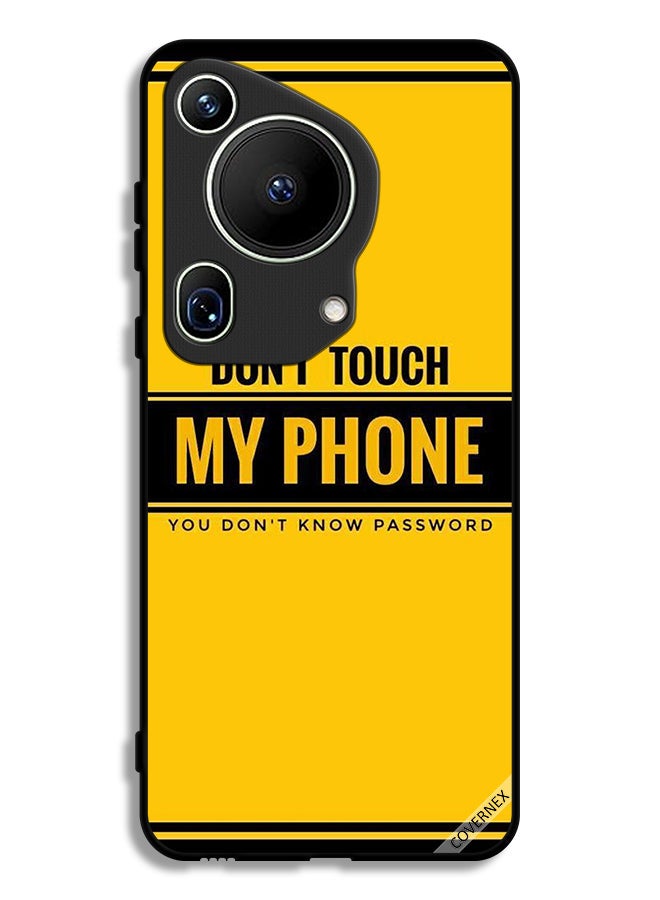 Covernex Huawei Pura 70 Ultra Protective Case Cover Don't Touch My Phone You Don't Know Password - Image 1
