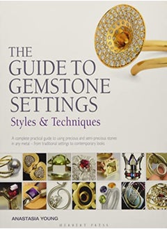 The Guide To Gemstone Settings: Styles And Techniques 