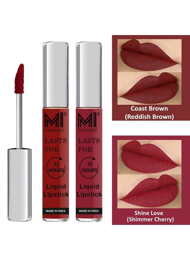 MI FASHION - Liquid Lipsticks Matte Made In India Long Lasting Non Transfer Lipsticks 3.5Ml Each Coast Brown Liquid Lipstick Shimmer Cherry Liquid Lipstick - Image 1