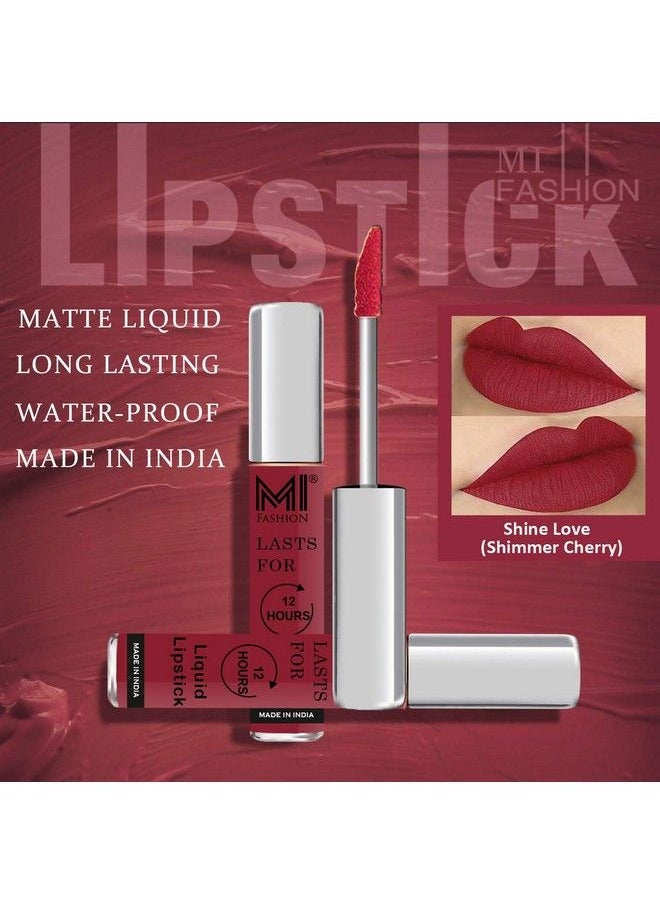 MI FASHION - Liquid Lipsticks Matte Made In India Long Lasting Non Transfer Lipsticks 3.5Ml Each Coast Brown Liquid Lipstick Shimmer Cherry Liquid Lipstick - Image 1