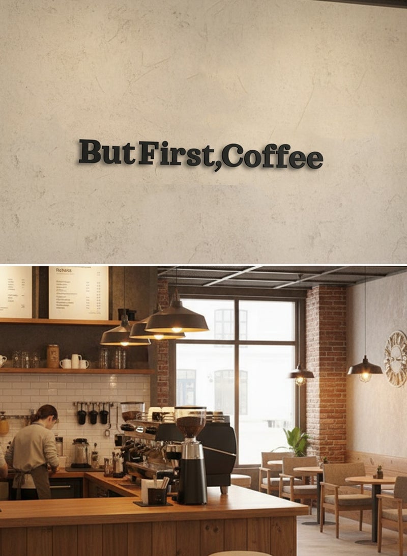 LOWHA Acrylic Wall Art with Back Sticker Featuring a Laser Cut But First Coffee Phrase - Image 4