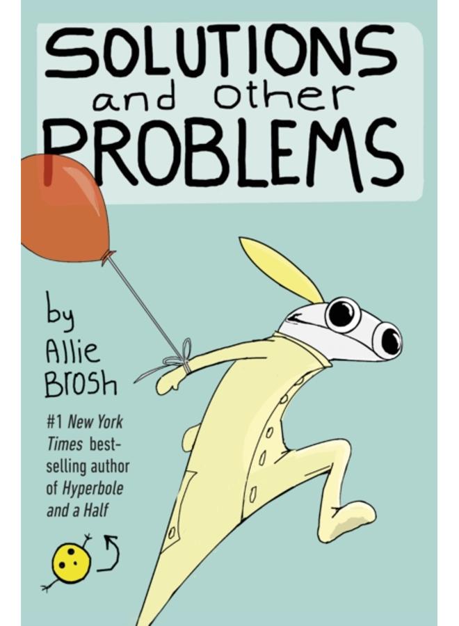 Solutions and Other Problems