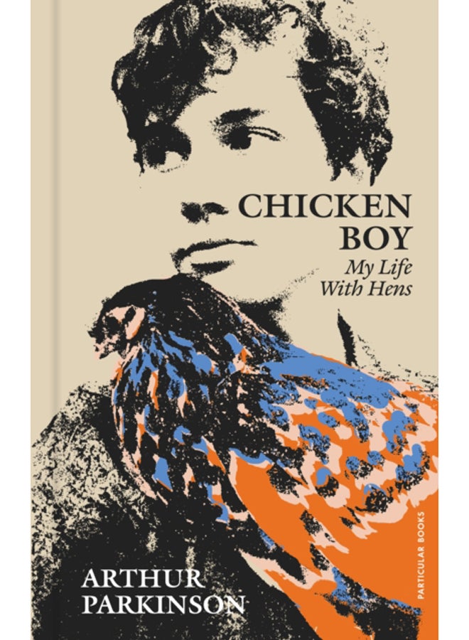 Chicken Boy : My Life With Hens 