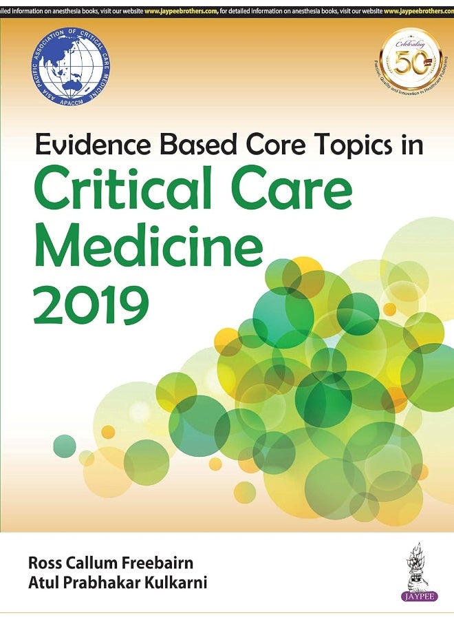 Evidence Based Core Topics in Critical Care Medicine 2019 