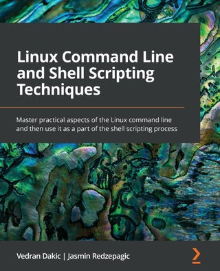Linux Command Line and Shell Scripting Techniques: Master practical aspects of the Linux command line and then use it as a part of the shell scripting process - pzsku/Z559C07D0549DEEA6BBCDZ/45/1761061698/b5d00f1f-5822-4b8a-896d-109841f433d7