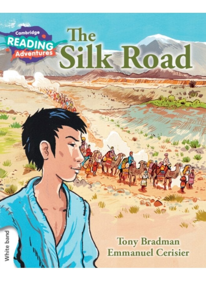 Cambridge Reading Adventures The Silk Road White Band - Paperback