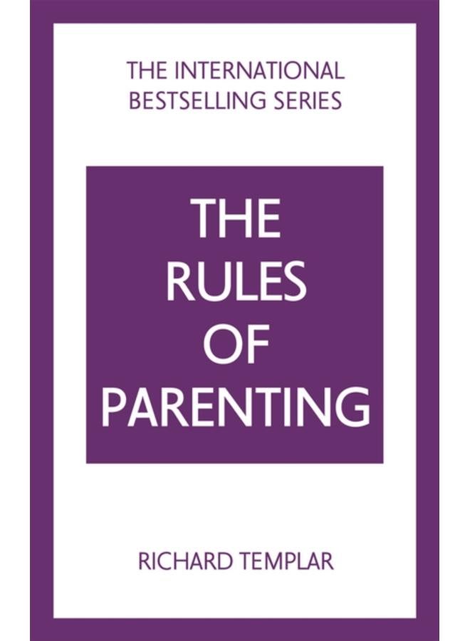 The Rules of Parenting: A Personal Code for Bringing Up Happy, Confident Children 