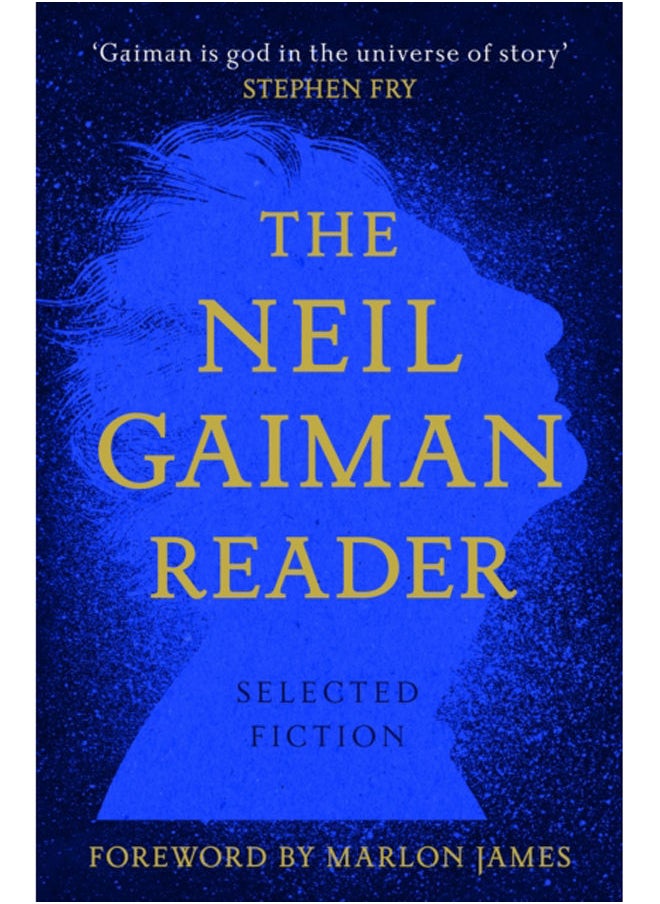 The Neil Gaiman Reader : Selected Fiction