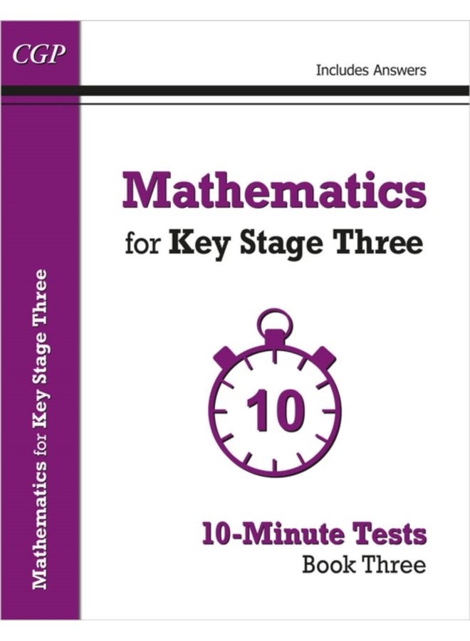 Mathematics for KS3 10 Minute Tests Book 3 including Answers - Paperback