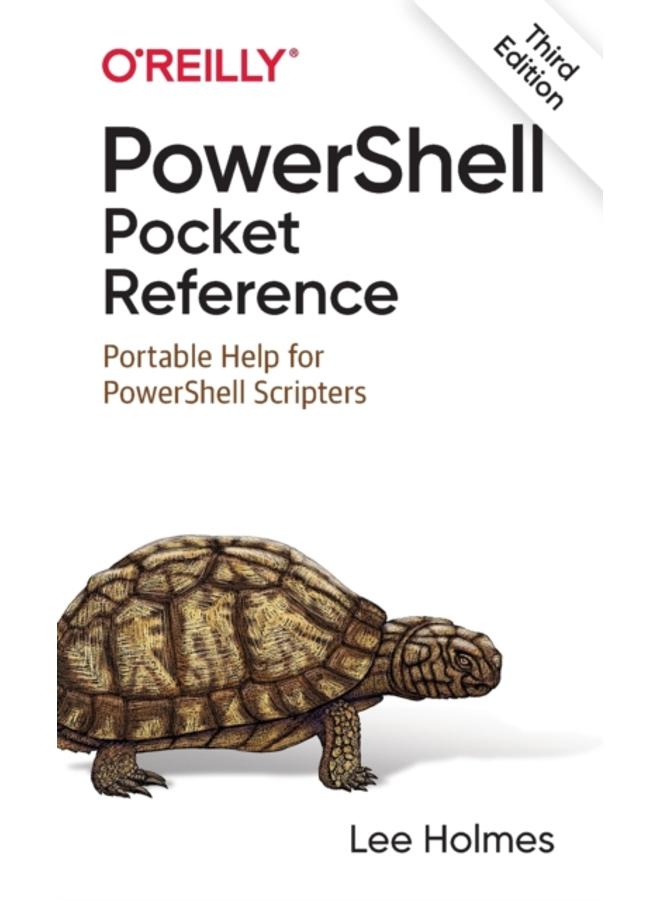 PowerShell Pocket Reference : Portable Help for PowerShell Scripters 