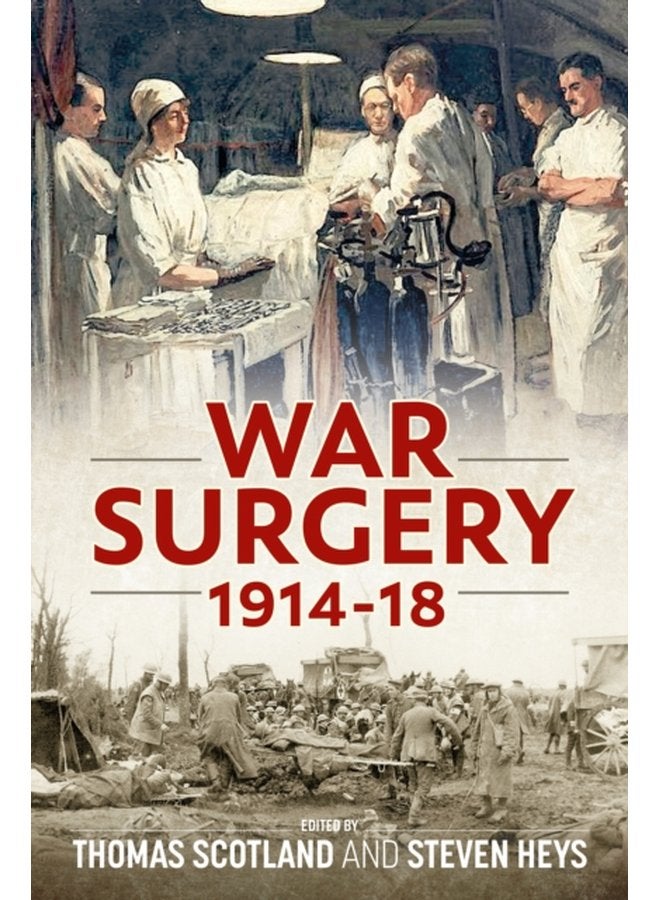 War Surgery 1914 18 - Paperback