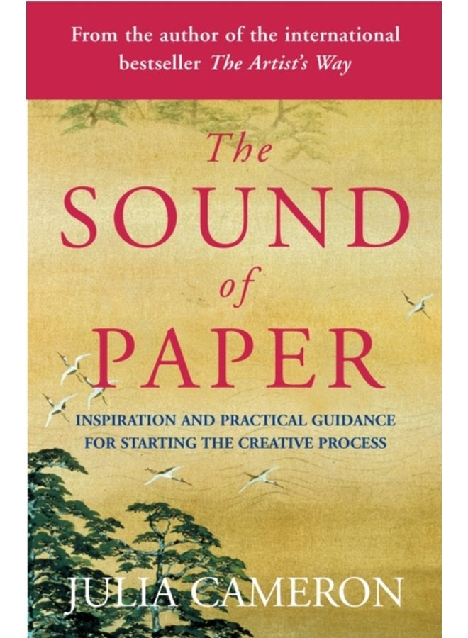 The Sound of Paper Inspiration and Practical Guidance for Starting the Creative Process - Paperback