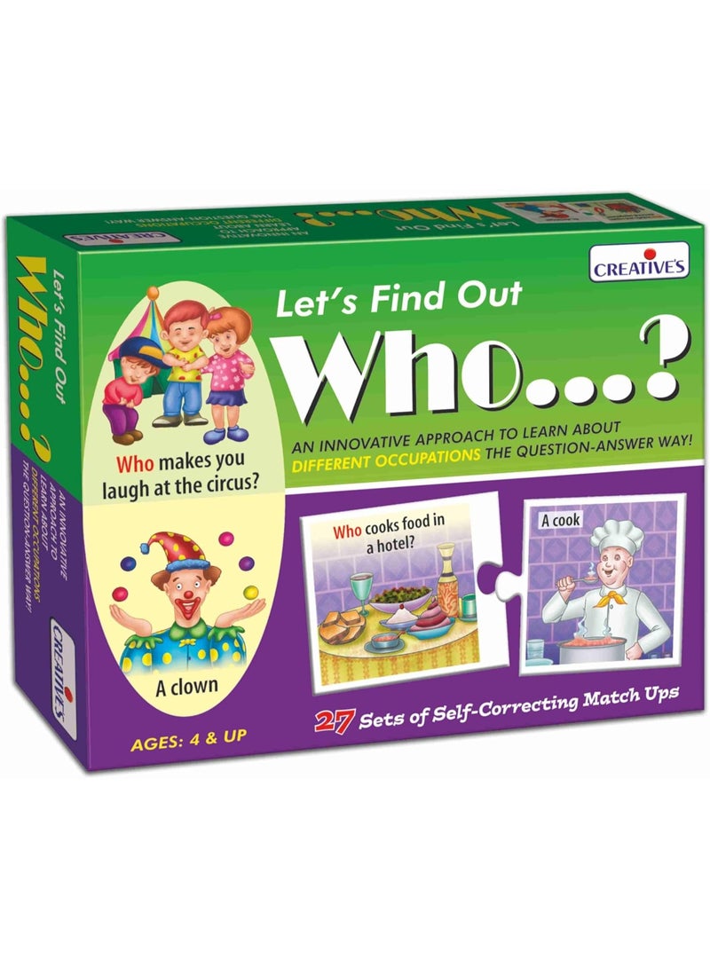 Creative's Let's Find Out-Who | WH Question Series | Self-Correcting Match Ups Game | Who is The Part of What, When, Where, Why, How Series | Learning Educational Puzzles | Game for Ages 4 & Up - Image 1