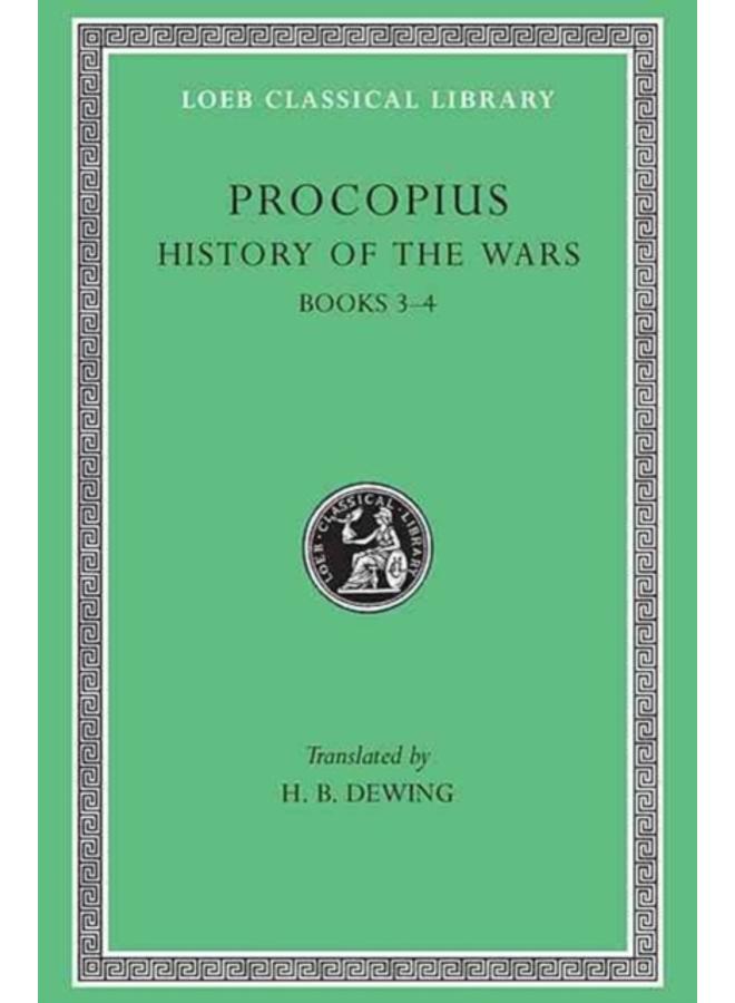 History of the Wars, Volume II : Books 3???4 