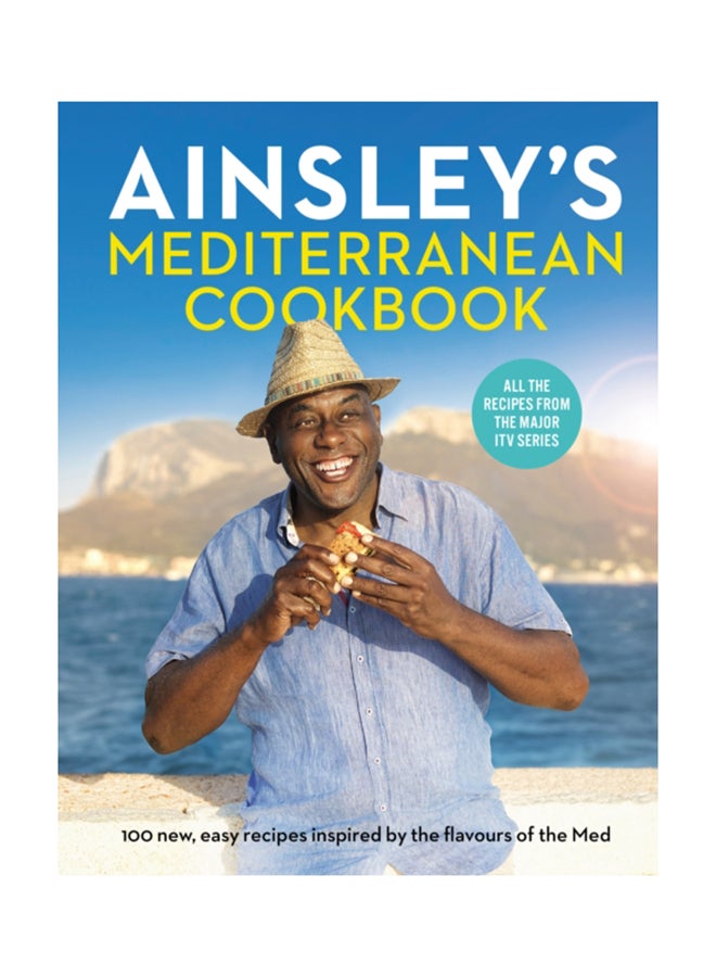 Ainsley's Mediterranean Cookbook