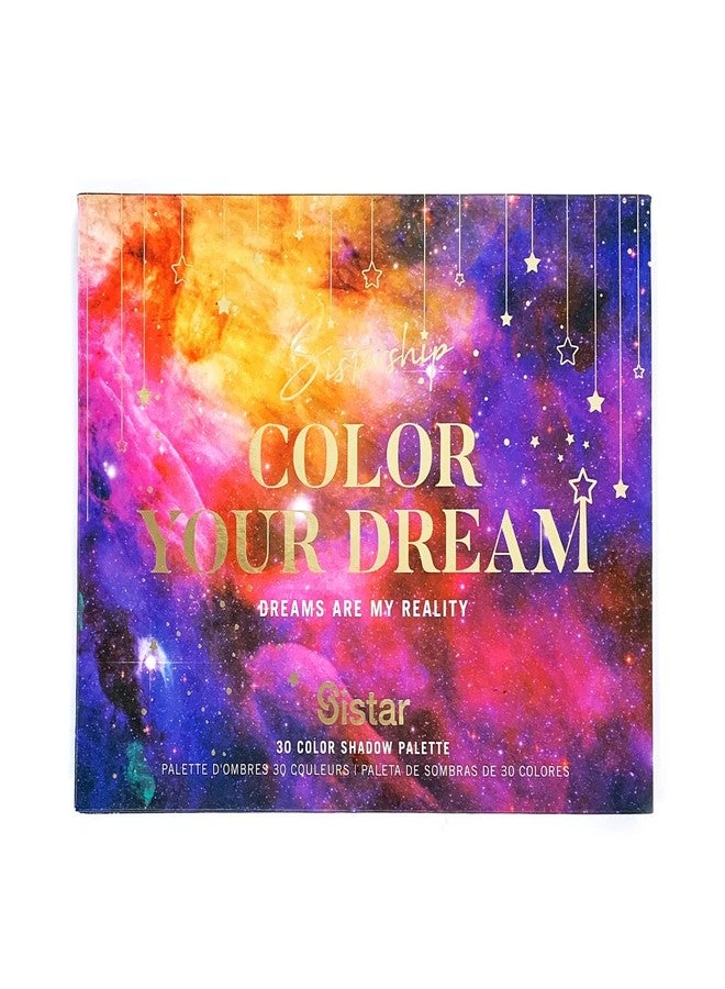 Sistar Sistarship Color Your Dream 30 Color Eye Shadow Palette Fun Vibrant Colors Full Pigmented Combination of Matte and Shimmer Shades - Image 4