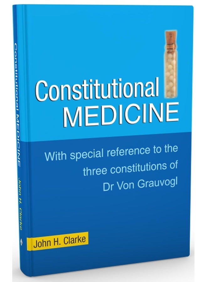 Consitutional Medicine: With Special Reference to the Three Constitutions of Dr Von Grauvogl - Image 5