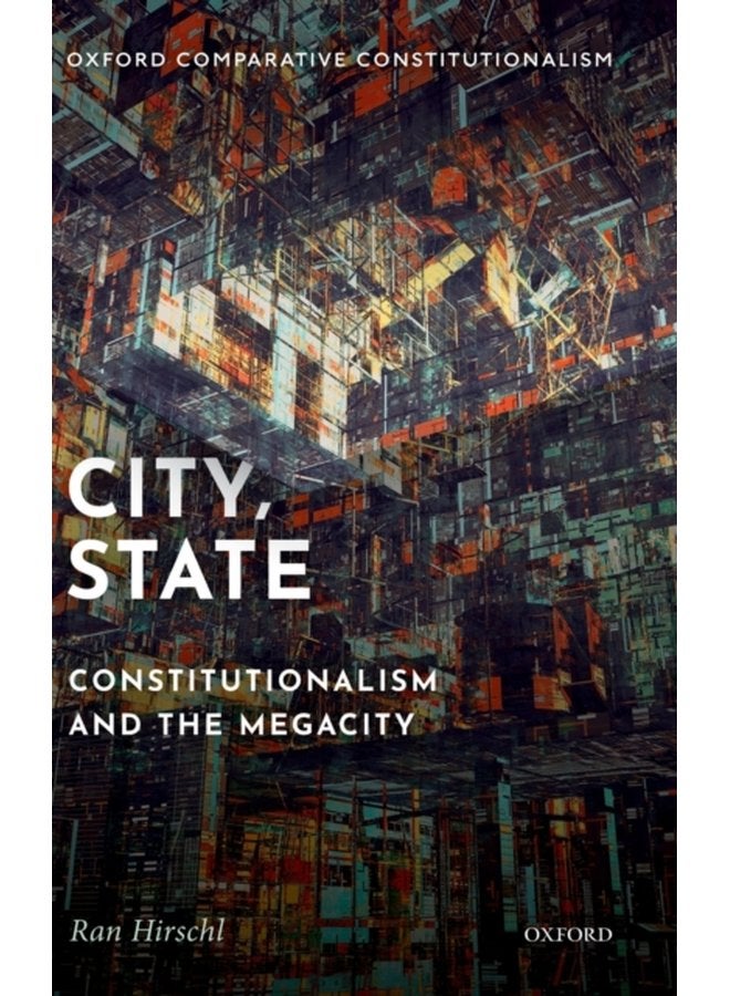 City State Constitutionalism and the Megacity - Hardback