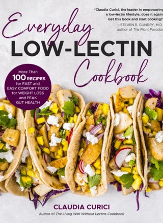Everyday Low-Lectin Cookbook : More than 100 Recipes for Fast and Easy Comfort Food for Weight Loss and Peak Gut Health - pzsku/Z55C8E8EE1C1A3D85F6D0Z/45/_/1695616101/e3e54ad8-8db6-4ffa-af62-4186613794f4