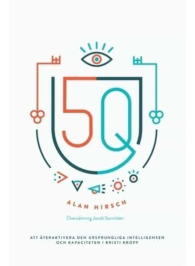 5q Att ateraktivera den ursprungliga intelligensen och kapaciteten i Kristi kropp - Paperback