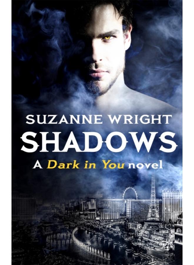Shadows : Enter an addictive world of sizzlingly hot paranormal romance . . . 