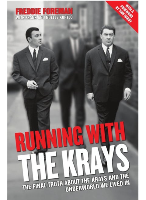 Running with the Krays - The Final Truth About The Krays and the Underworld We Lived In
