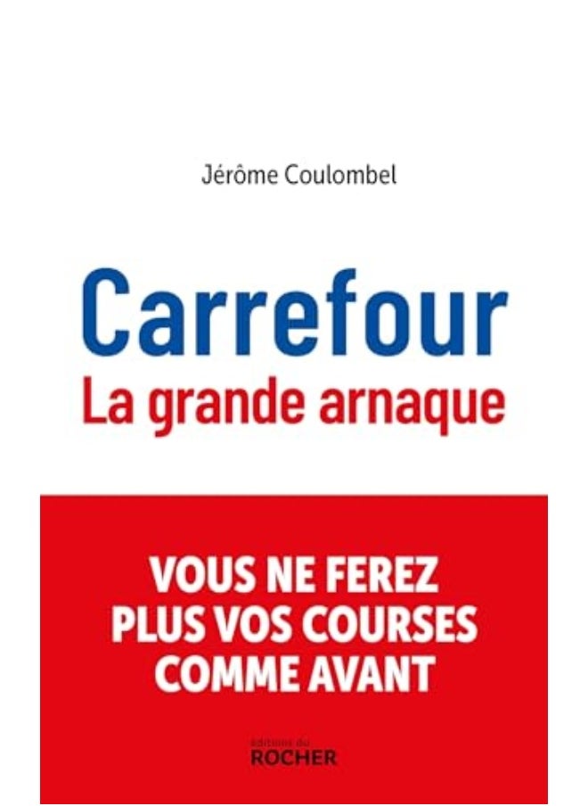 Carrefour La Grande Arnaque 