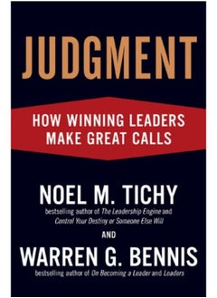 Judgment: How Winning Leaders Make Great Calls 
