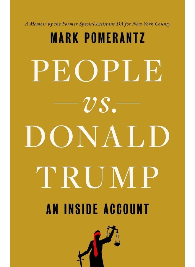 People vs. Donald Trump: An Inside Account