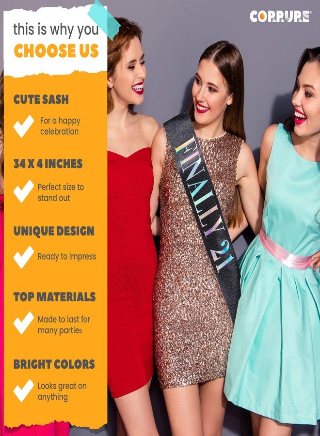 CORRURE 'Finally 21' Birthday Sash With Glitter -Black Sash with Multicolor Foil 21st Birthday Sash for Men and Women-Ideal Twenty One Sash Party Favors Supplies and Decorations for Your 21 Bday Party - Image 3