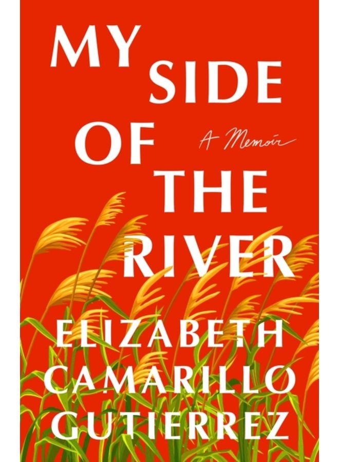 My Side of the River A Memoir - Hardback