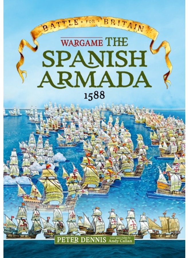 Wargame the Spanish Armada 1588 - Paperback