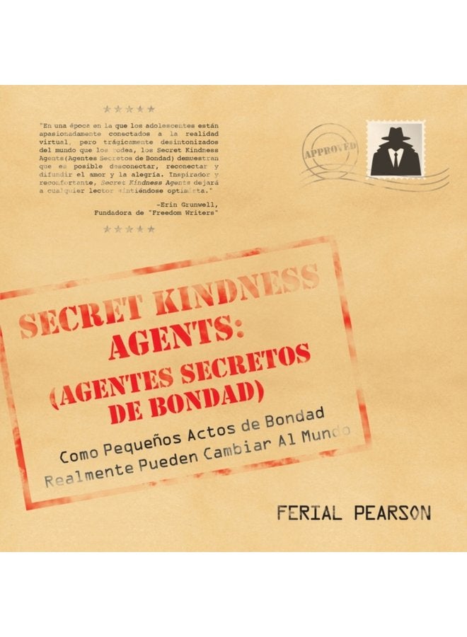 Agentes secretos de bondad Como pequenos actos de bondad realmente pueden cambiar al mundo - Paperback
