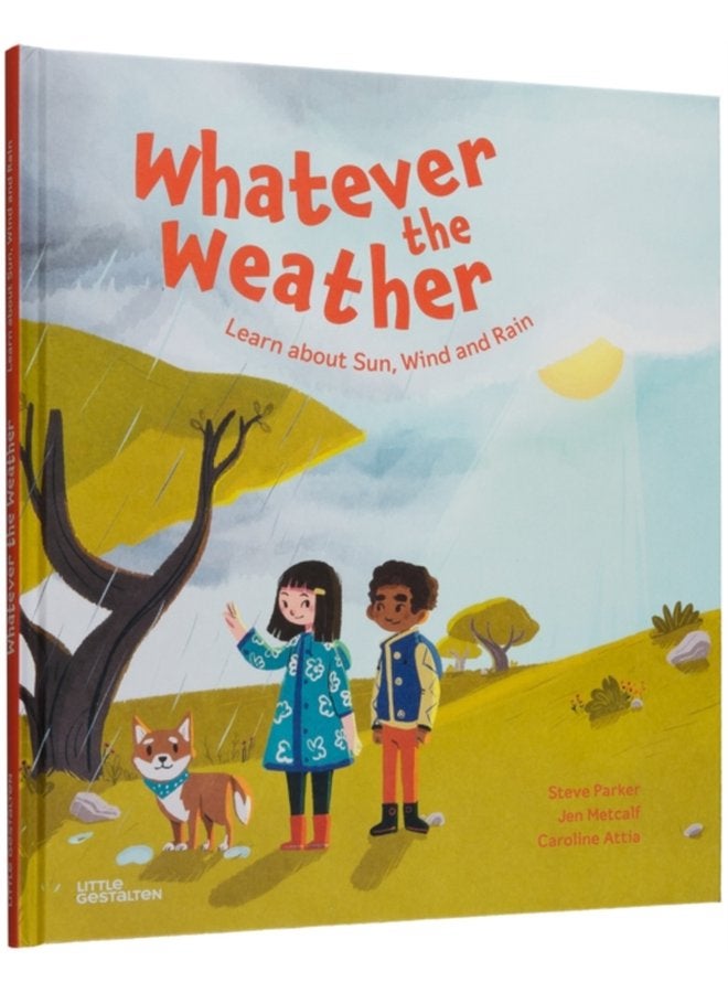 Whatever the Weather Learn abot Sun Wind and Rain - Hardback