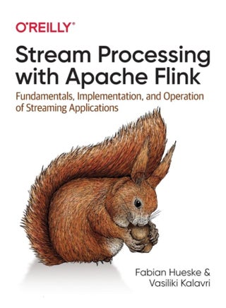 Stream Processing with Apache Flink Fundamentals Implementation and Operation of Streaming Applications - Paperback - pzsku/Z55F8801FE28E721B2C5AZ/45/1760788264/7c37b381-d31d-4b40-8c7b-f16adc63a5f6