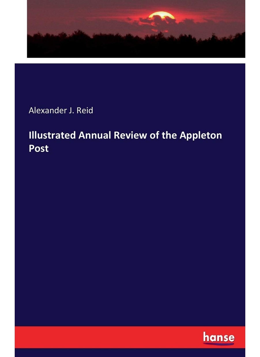 Illustrated Annual Review of the Appleton Post  - Image 1