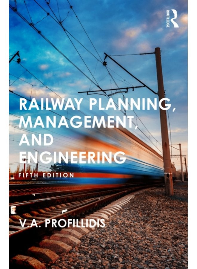 Railway Planning Management and Engineering - Paperback
