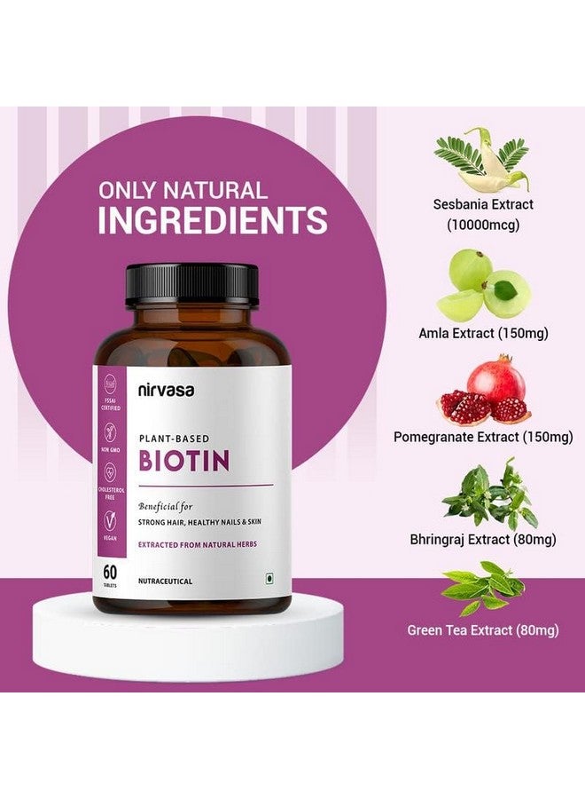 Nirvasa Biotin Tablets for Men & Women | Natural Supplement to Promote Healthier & Shinier Hair Growth, Stronger Nails, Glowing Skin & Immense Strength | 60 Veg Tablets | Pack of 1 (Pack of 1) - Image 2