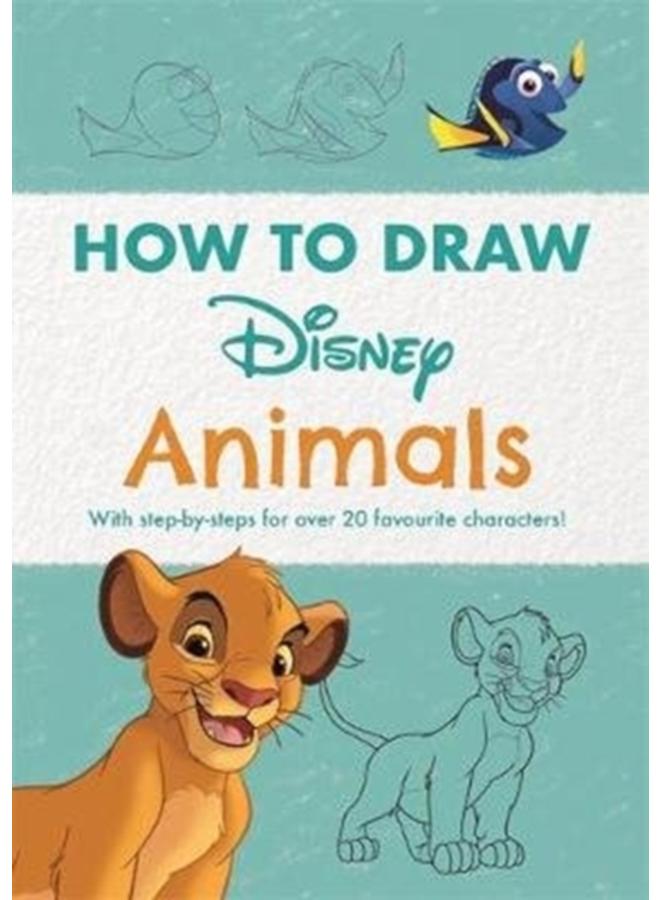 ديزني كيفية رسم الحيوانات: مع خطوات تفصيلية لأكثر من 20 شخصية مفضلة!