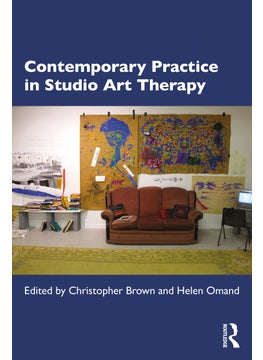 Contemporary Practice in Studio Art Therapy