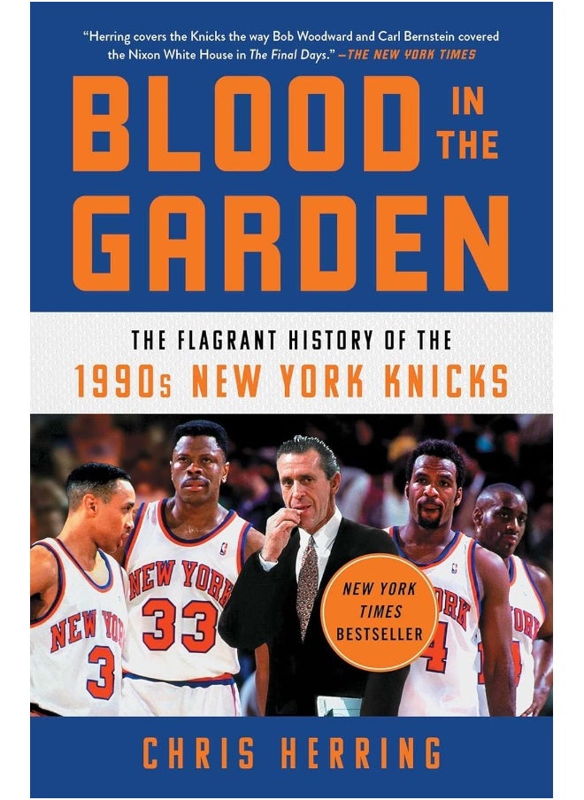 Blood in the Garden: The Flagrant History of the 1990s New York Knicks 