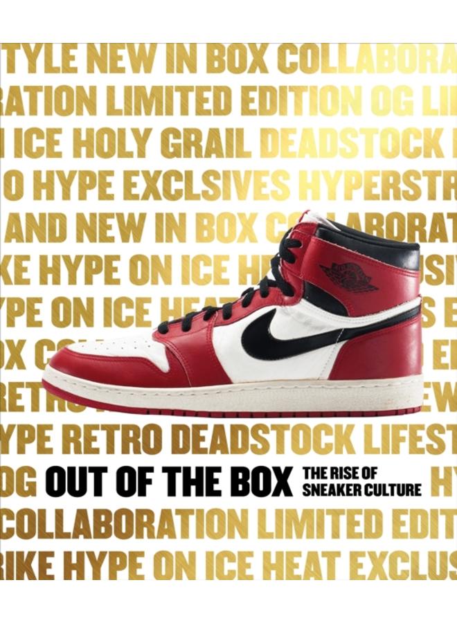 Out of the Box : The Rise of Sneaker Culture 