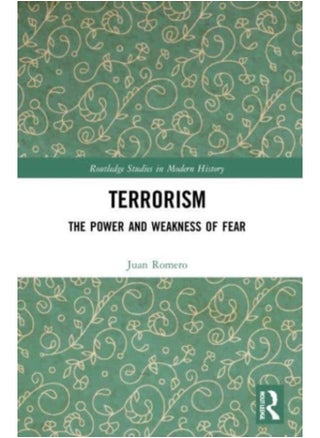 Terrorism : The Power and Weakness of Fear - pzsku/Z56114469636B9838E4FEZ/45/_/1721388103/9d72788a-5a0f-4960-b0ae-4e91d6f71c05